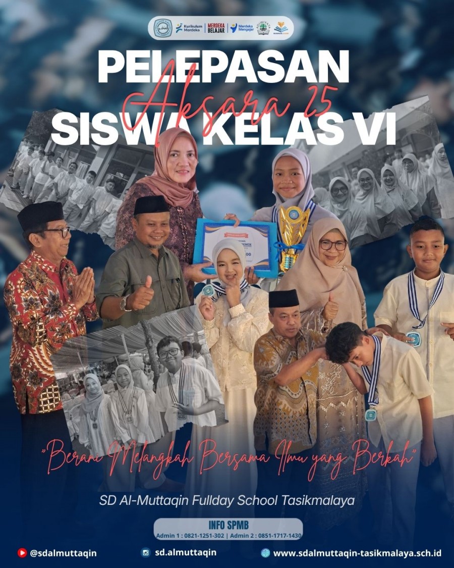 Mengintip Kemegahan Pelepasan AKSARA 25 SD Al-Muttaqin yang Bikin Gagal Move On! Siapa Saja Ksatria Peraih Apresiasi Ter
